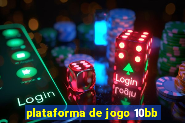 plataforma de jogo 10bb